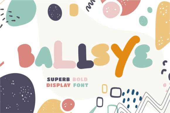 Ballsye Font: A Display Typeface for Creative Content Layouts