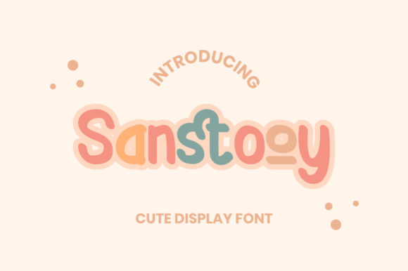 Sanstooy Font: A Playful Typeface for Business Branding